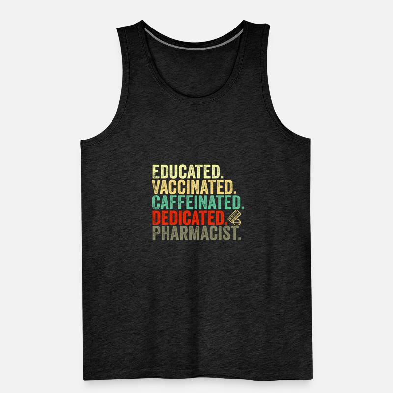 educated vaccinated caffeinated committed pharmacist Men's Premium Organic Tank Top