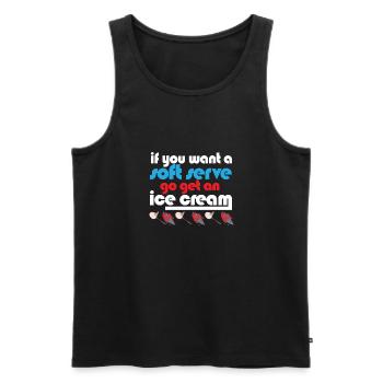 Funny Badminton If You Want A Soft Serve Go Get - Men's Premium Organic Tank Top - black - Front - Michal (187cm)