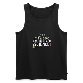 It's A Good Day Teach Science Teacher Science - Männer Premium Bio Tank Top - Schwarz - Vorne - AI Model Male 178 light (178cm)