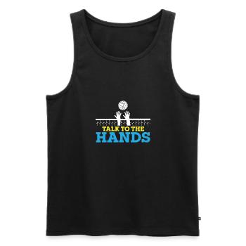 Funny Volleyball Player Talk To The Hands - Men's Premium Organic Tank Top - black - Front - Michal (187cm)