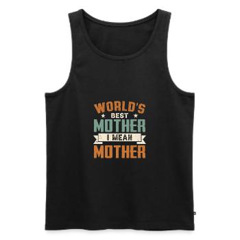 Die beste Mutter der Welt Ich meine Mutter - Männer Premium Bio Tank Top - Schwarz - Vorne - AI Model Male 178 light (178cm)