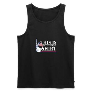 This Is My Voting Shirt Political Election Your - Men's Premium Organic Tank Top - black - Front - Michal (187cm)