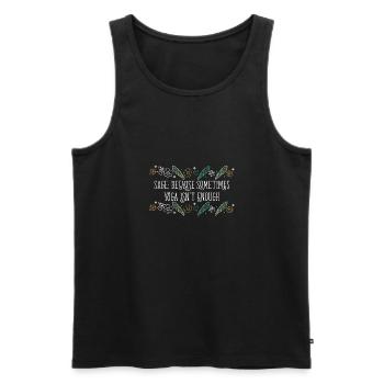 Sage Because Sometimes Yoga Isn't Enough Smudge - Men's Premium Organic Tank Top - black - Front - AI Model Male 178 light (178cm)