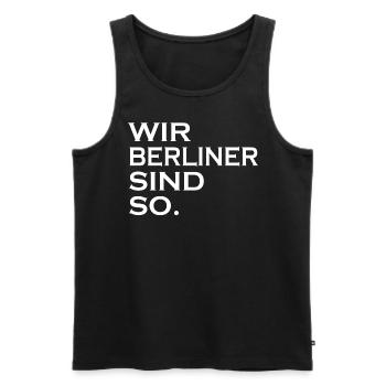 Wir Berliner sind so Berlin - Männer Premium Bio Tank Top - Schwarz - Vorne - AI Model Male 178 light (178cm)