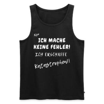 Ich mache keine Fehler.Ich erschaffen Katastrophen - Männer Premium Bio Tank Top - Schwarz - Vorne - Michal (187cm)