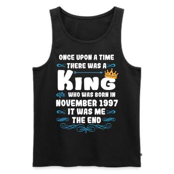 Es war einmal ein König. November 1997 Geburtstag - Männer Premium Bio Tank Top - Schwarz - Vorne - Michal (187cm)