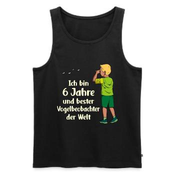 Ich bin 6 - Jungen Vogelbeobachtung - Männer Premium Bio Tank Top - Schwarz - Vorne - Michal (187cm)