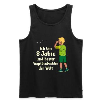 Ich bin 8 - Jungen Vogelbeobachtung - Männer Premium Bio Tank Top - Schwarz - Vorne - Michal (187cm)