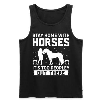 Stay at home with horses It's too human - Men's Premium Organic Tank Top - black - Front - Michal (187cm)