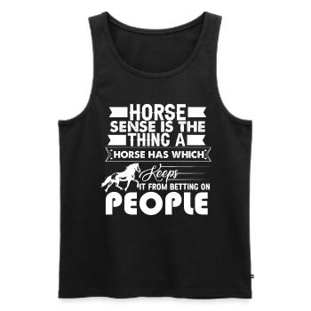 Horse sense is the thing that a horse has and - Men's Premium Organic Tank Top - black - Front - Michal (187cm)
