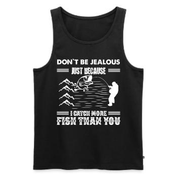 Don't be jealous just because I catch more fish - Men's Premium Organic Tank Top - black - Front - AI Model Male 178 light (178cm)
