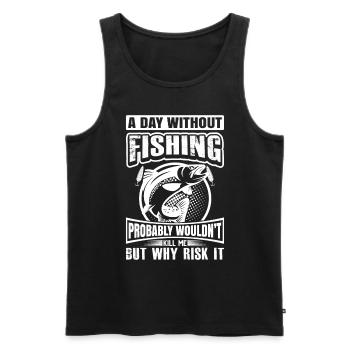 A day without fishing probably wouldn't make me - Men's Premium Organic Tank Top - black - Front - AI Model Male 178 light (178cm)