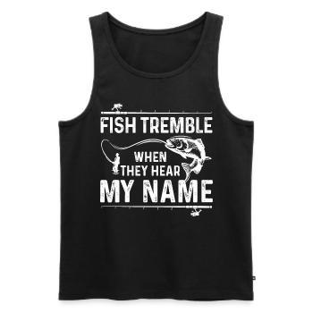 Fische zittern, wenn sie meinen Namen hören - Männer Premium Bio Tank Top - Schwarz - Vorne - AI Model Male 178 light (178cm)