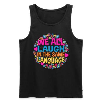 We all laugh in the same language Toleranz & Liebe - Männer Premium Bio Tank Top - Schwarz - Vorne - Michal (187cm)