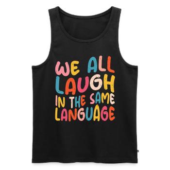 We all laugh in the same language Tolerance & Love - Men's Premium Organic Tank Top - black - Front - Michal (187cm)