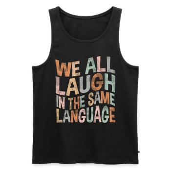 We all laugh in the same language Tolerance & Love - Men's Premium Organic Tank Top - black - Front - Michal (187cm)