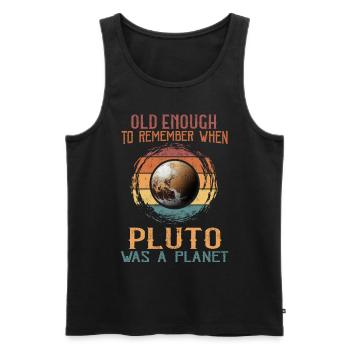 Sonnensystem Planeten alt genug Pluto wissenschaft - Männer Premium Bio Tank Top - Schwarz - Vorne - Michal (187cm)