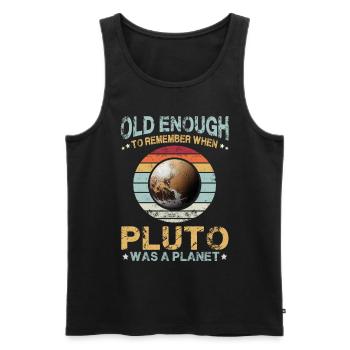 Sonnensystem Planeten alt genug Pluto wissenschaft - Männer Premium Bio Tank Top - Schwarz - Vorne - Michal (187cm)