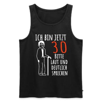 Ich bin jetzt 30 Jahre 30. Geburtstag Deko - Männer Premium Bio Tank Top - Schwarz - Vorne - Michal (187cm)