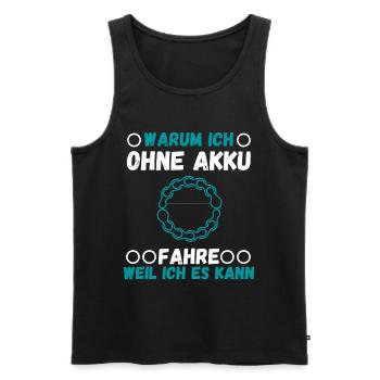 Ohne Akku fahren - Männer Premium Bio Tank Top - Schwarz - Vorne - Michal (187cm)