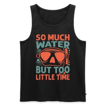 So Much Water But Too Little Time - Men's Premium Organic Tank Top - black - Front - AI Model Male 178 light (178cm)