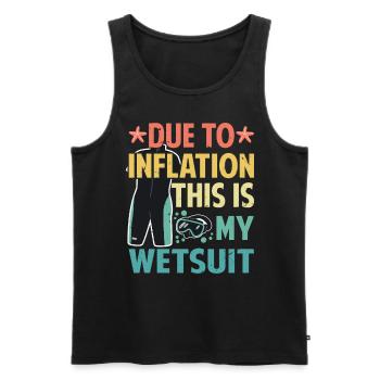 Due To Inflation - This Is My Wetsuit - Men's Premium Organic Tank Top - black - Front - Michal (187cm)
