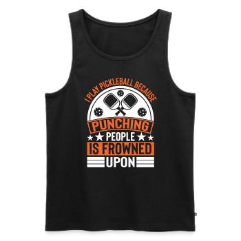 I Play Pickleball Because Punching People Is Bad - Men's Premium Organic Tank Top - black - Front - AI Model Male 178 light (178cm)