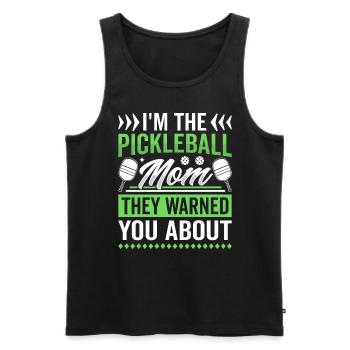I'm The Pickleball Mom They Warned You About - Men's Premium Organic Tank Top - black - Front - Michal (187cm)