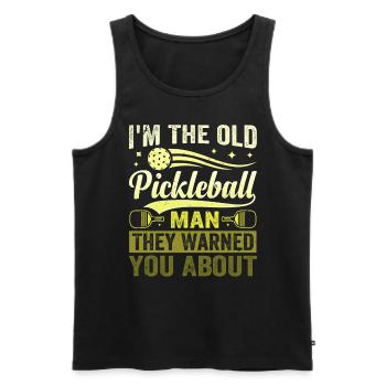 I'm The Old Pickleball Man They Warned You About - Men's Premium Organic Tank Top - black - Front - Michal (187cm)