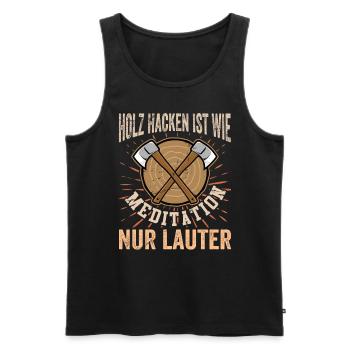 HOLZ HACKEN IST MEDITATION - NUR LAUTER - Männer Premium Bio Tank Top - Schwarz - Vorne - Michal (187cm)