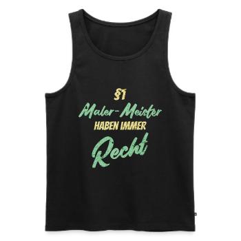 §1 Maler-Meister haben immer Recht - Männer Premium Bio Tank Top - Schwarz - Vorne - Michal (187cm)