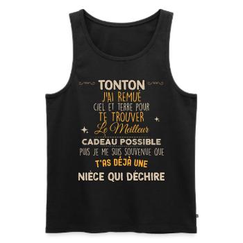 Tonton Humour Super Cadeau Drôle D'une Nièce - Débardeur bio Premium Homme - noir - Devant - Michal (187cm)