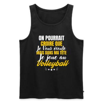 Dans ma Tête je joue au volleyball - Débardeur bio Premium Homme - noir - Devant - Michal (187cm)