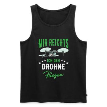 Mir Reichts Ich Geh Drohne Fliegen - Männer Premium Bio Tank Top - Schwarz - Vorne - Michal (187cm)