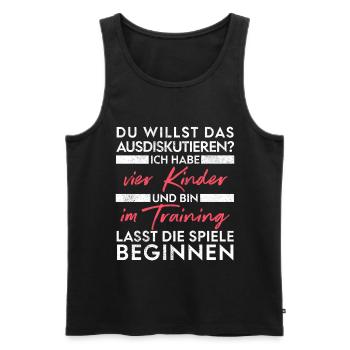 Du willst das ausdiskutieren - Vater Kinder - Männer Premium Bio Tank Top - Schwarz - Vorne - Michal (187cm)