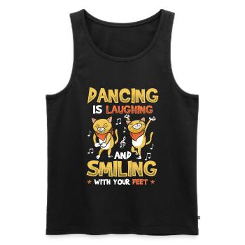 Dancing laughs and smiles with your feet, girl - Men's Premium Organic Tank Top - black - Front - Michal (187cm)