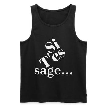 SI T'ES SAGE... - Débardeur bio Premium Homme - noir - Devant - Michal (187cm)
