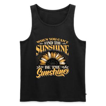 When You Can't Find The Sunshine Be The Sunshine - Männer Premium Bio Tank Top - Schwarz - Vorne - Michal (187cm)