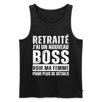 Retraité j' ai un nouveau chef humour retraite - Débardeur bio Premium Homme - noir - Devant - Michal (187cm)