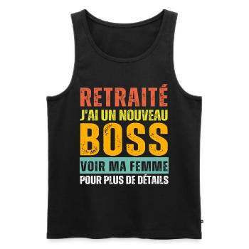 Retraité j' ai un nouveau chef humour retraite - Débardeur bio Premium Homme - noir - Devant - AI Model Male 178 light (178cm)