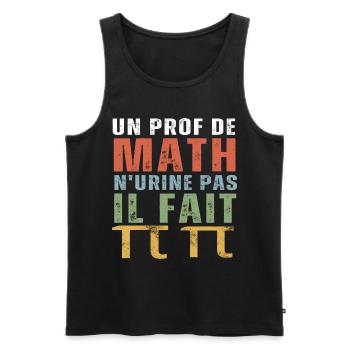 Un prof de math n' urine pas humour professeur - Débardeur bio Premium Homme - noir - Devant - AI Model Male 178 light (178cm)