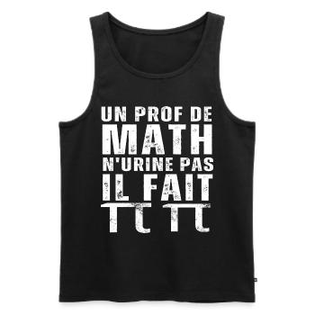 Un prof de math n' urine pas humour professeur - Débardeur bio Premium Homme - noir - Devant - AI Model Male 178 light (178cm)