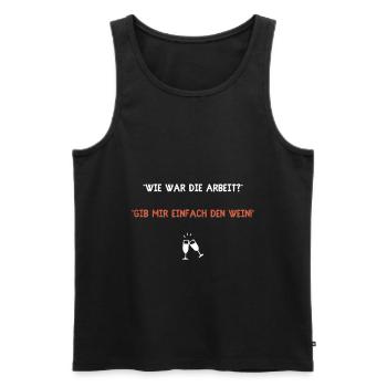 Wein Lustige Witzige Sprüche Humor Arbeit Job Chef - Männer Premium Bio Tank Top - Schwarz - Vorne - Michal (187cm)