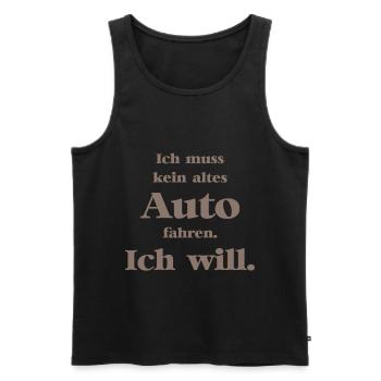 Ich muss kein altes Auto fahren. Ich will! - Männer Premium Bio Tank Top - Schwarz - Vorne - AI Model Male 178 light (178cm)