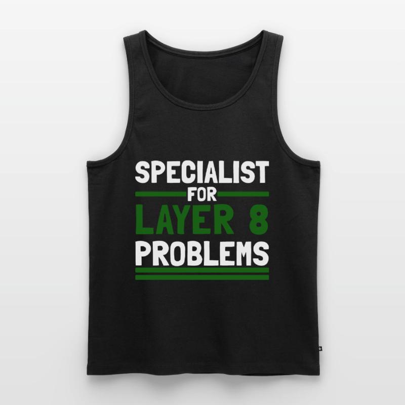 Computer Computerarbeit witzige Sprüche Layer 8 Männer Premium Bio Tank Top