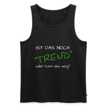 ist das noch trend oder kann das weg - Männer Premium Bio Tank Top - Schwarz - Vorne - Michal (187cm)