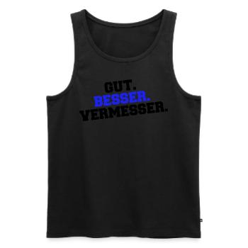 Gut Besser Vermesser Vermessungsingenieur Spruch - Männer Premium Bio Tank Top - Schwarz - Vorne - Michal (187cm)