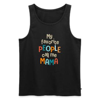 Meine Lieblingsmenschen nennen mich Mama Mama - Männer Premium Bio Tank Top - Schwarz - Vorne - Michal (187cm)