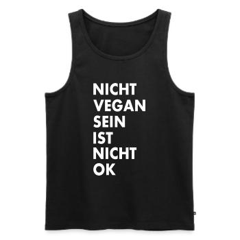 nicht vegan sein ist nicht ok - Männer Premium Bio Tank Top - Schwarz - Vorne - Michal (187cm)