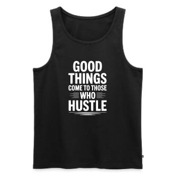 Good Things Come To Those Who Hustle - Men's Premium Organic Tank Top - black - Front - AI Model Male 178 light (178cm)